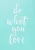 Szita-stencil 147 x 210mm - do what you love
