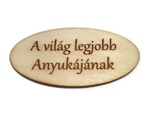Fa tábla - A világ legjobb anyukájának