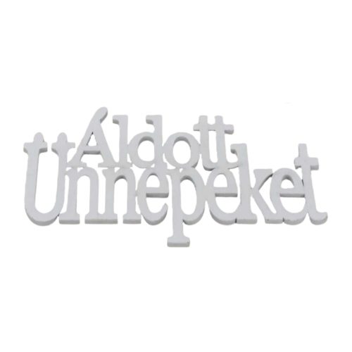 Áldott Ünnepeket Felirat