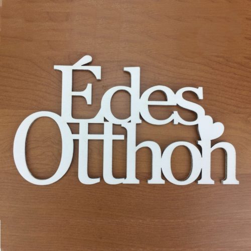 Édes Otthon Felirat