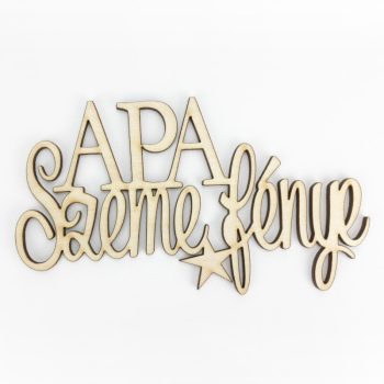 Fa felirat "Apa szeme fénye"