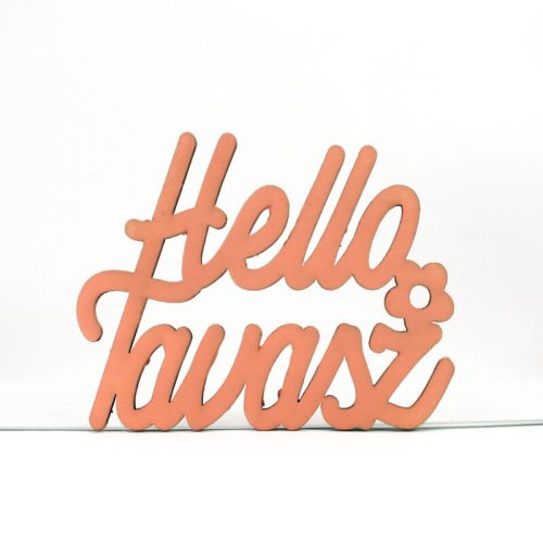 Fa felirat "Helló Tavasz" 11cm x 8,5cm - lazac