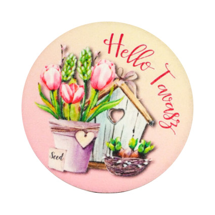 Nyomtatott fa tábla - Helló Tavasz - tulipános kör alakú 5cm