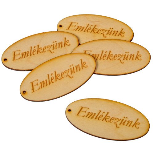 Natúrfa "Emlékezünk" ovál tábla 8cm 5db-os