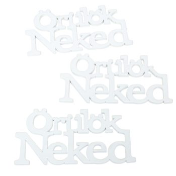 Fa Örülök neked felirat fehér 14cm 3db-os