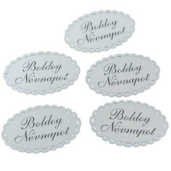   Fa Boldog névnapot csipkés ovál tábla fehér 5x8cm 5db-os