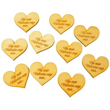   Natúr fa szív "Ha már Valentin nap van..." felirattal 4cm 10db-os
