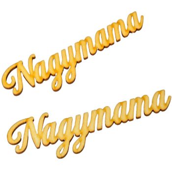 Natúr fa Nagymama felirat 12,5cm 2db-os
