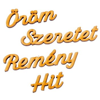   Adventi szavak natúr fa Hit,Remény,Szeretet,Öröm 4-9cm 4db-os csomag