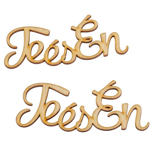 Natúr fa Te és Én felirat 12cm 2db-os