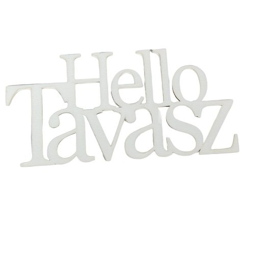 Natúr fa Helló Tavasz felirat fehér 20cm
