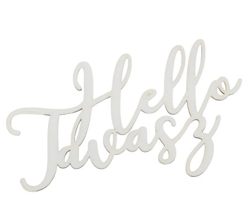 Hello Tavasz írott felirat fehér 18cm