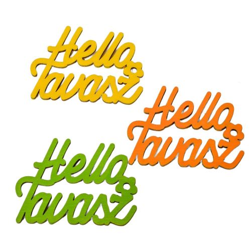 Helló Tavasz felirat élénk mix 8,5cm 3db-os