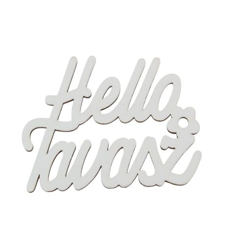 Helló Tavasz felirat fehér 11cm