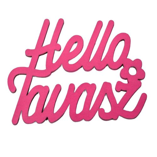 Helló Tavasz felirat magenta 11cm