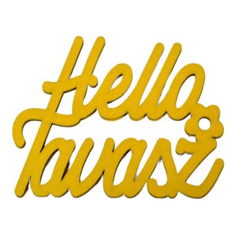 Helló Tavasz felirat sárga 11cm