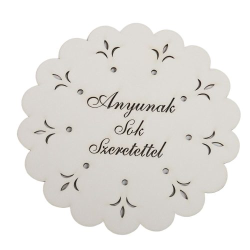 Díszes Anyunak sok szeretettel feliratú tábla koszorúra fehér 18cm