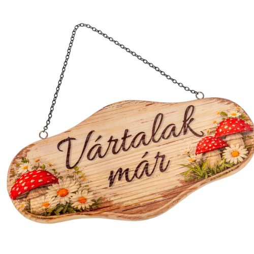 Natúr tábla Már vártalak felirattal láncos 25x12cm
