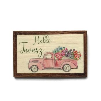 Fa tabla - Hello tavasz teherautóval